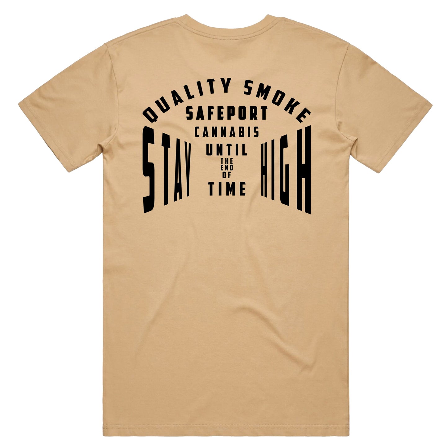 Stay High Till The End Of Time Tee
